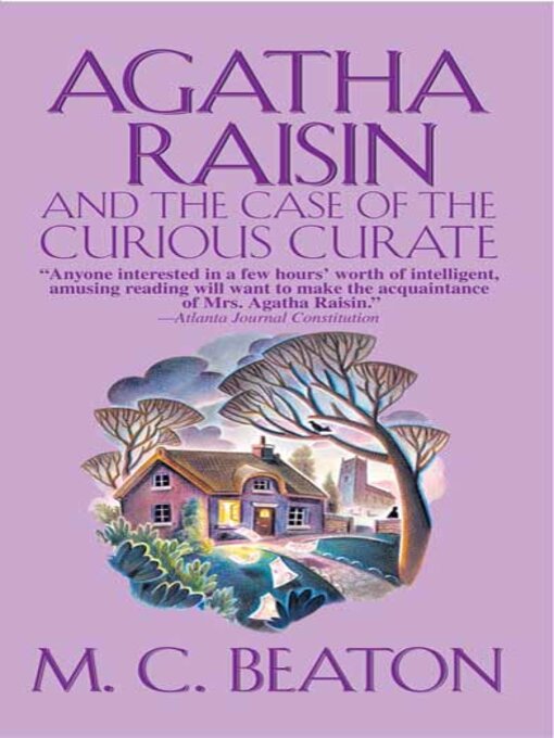 Title details for Agatha Raisin and the Case of the Curious Curate by M. C. Beaton - Available